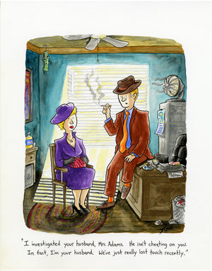 I Investigated Your Husband