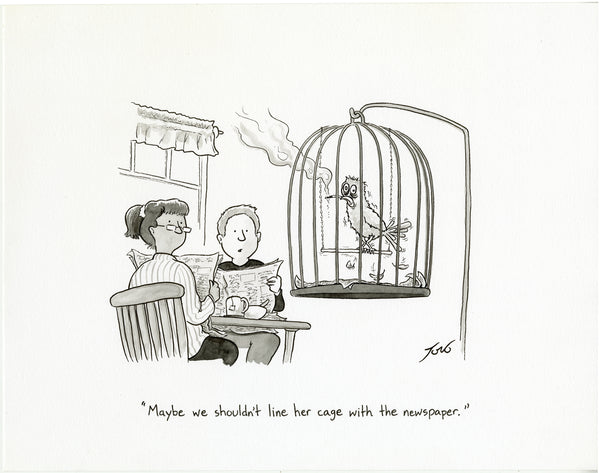 Line Her Cage With The Newspaper